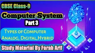 CBSE Class 9 || Ch-1 : Types of Computer || (Part-3)