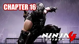 Ninja Gaiden 4 | Gameplay | Walkthrough | Chapter 16 | 4K | 60FPS | No Commentary | Downpour