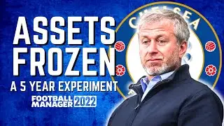 ASSETS FROZEN - CHELSEA EXPERIMENT - FM22