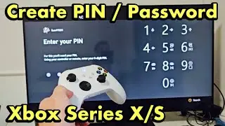 Xbox Series S/X: как создать PIN-код/пароль для учетной записи пользователя для входа, совершения...