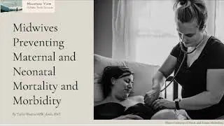 Midwives Preventing Maternal and Neonatal Morbidity and Mortality