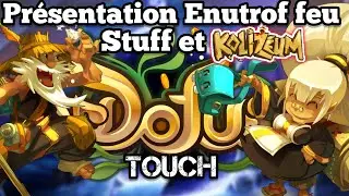 Pr&eacute;sentation ENUTROF Feu 200 35% + Kolizeum (DOFUS Touch)