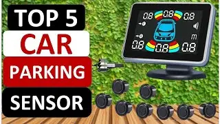 Top 5 Best Car Parking Sensor Kit AliExpress Amazon GearBest Banggood
