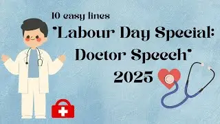 Labour Day 2025 Special Speech | Inspiring Speech on Community Helpers |speech about doctor #doctor