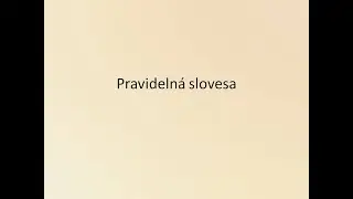 Pravideln&aacute; slovesa v minul&eacute;m čase