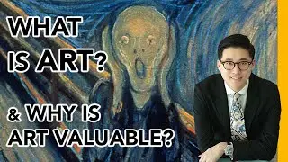 What Makes Something Art & What Makes Art Valuable? | The Philosophical Truth Of Art