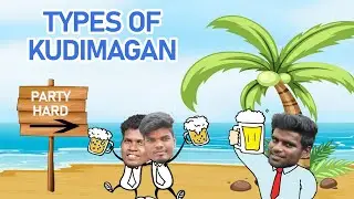 Types of Kudimagans | Aparam Soldrom | Alaparaigal.