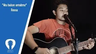 Aku bukan untukmu -Rossa ( Live recording + Lirik) Marlev project