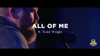 Todd Wright - All of Me (feat. The Door)