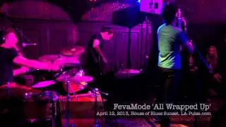 FevaMode 'All Wrapped Up' live at the House of Blues