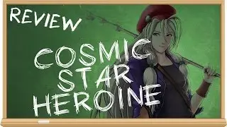 Cosmic Star Heroine (PS4) - The Smartest Moron Reviews