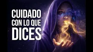 🔮ABRACADABRA: CUIDADO con lo que DICES, porque tu PALABRA, CREA