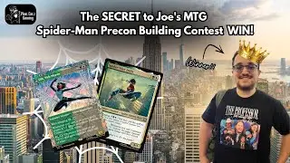 The SECRET to Joe's MTG Spider-Man Precon Building Contest WIN