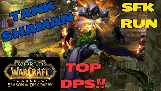 Top DPS as a TANK?? Shaman Tanking - Shadowfang Keep - Season of Discovery - WoW Classic