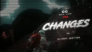 CC Like : 777 CHANGES  in Alight Motion