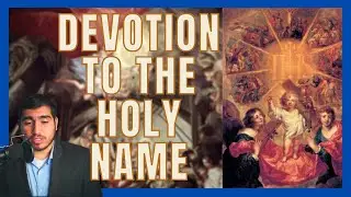 39: Devotion to The Holy Name of Jesus
