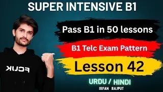 Super Intensive B1 | Lesson 42 | Telc B1 Exam Pattern | Desi Germanist | Urdu | Hindi