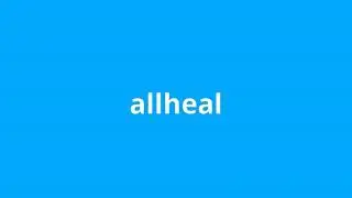 what is the meaning of allheal.