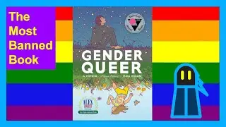 The Most Banned Book in America, Gender Queer