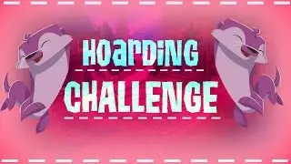 HOARDING CHALLENGE!