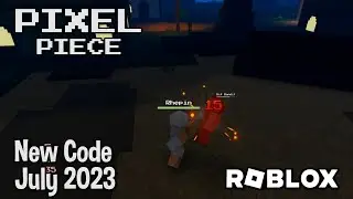 Roblox Pixel Piece New Code July 2023