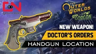 Doctor's Orders Handgun - Outer Worlds NEW Weapon Peril on Gorgon DLC