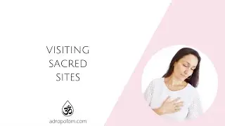 Visiting Sacred Sites