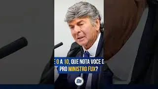 STF que nota voc&ecirc; d&aacute; para o Fux?? #stf