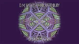 D. M. WOLFE / MARK RATTENBURY - Broken Down #music #onemanbands #collaboration