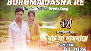Buruma Dasna Re|😘|New Santali Romantic Song||Dj Remix Song 2026||#newsantalidjrimixsong #love 