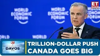 Davos 2026 | From AI to Arms: Canada&rsquo;s Massive Economic Reset Explained | Mark Carney | ET Now