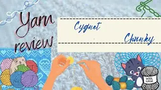 Yarn review -Cygnet Chunky