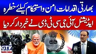 Additional IG CTD Issues Warning Over Indian Activities | Breaking News
