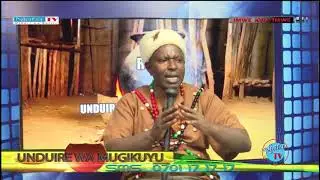 Uunduire  wa Mugikuyu   13:7:2017 prt 2