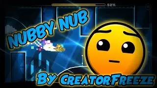 Geometry Dash 2.1||Nubby Nub by CreatorFreeze