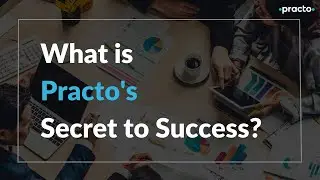 Want to Know Practo&rsquo;s Secret to Success? Watch Now