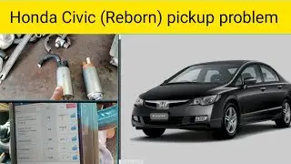Honda Civic (Reborn) pickup problem || fuel pump change
