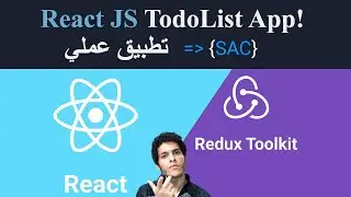شرح بالعربي | Build TodoList App using React JS with ReduxToolkit in Arabic