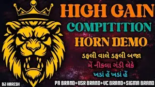 high gain 🙉compitition horn demo gujarati dialogue mix PA brand new compitition horn demo dj Meldi