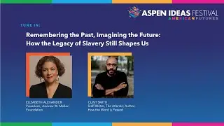 Remembering the Past, Imagining the Future: How the Legacy of Slavery Still Shapes Us