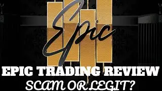 Epic Trading Review Scam or Not - Epic Trading Review 2020 Honest Epic Trading Review