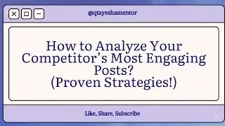 How to Analyze Your Competitor&rsquo;s Most Engaging Posts Proven Strategies!