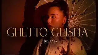 Big Ema - Ghetto Geisha
