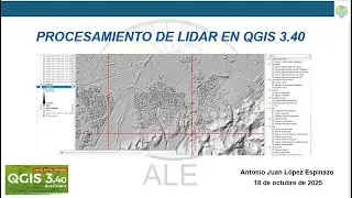 🎥 Procesamiento de LiDAR en QGIS 3.40 – Generación de MDE y MDT