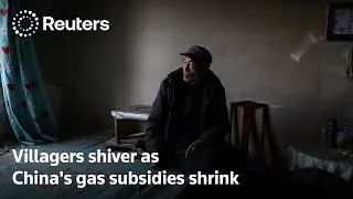 Villagers shiver in China's Hebei as gas subsidies shrink | REUTERS