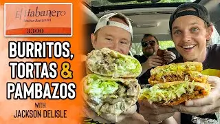 Eating El Habanero's Mexican Food with Jackson DeLisle | *BURRITOS, TORTAS & PAMBAZOS* 🌯🌮