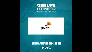 2/2: Bewerben bei der Unternehmensberatung PwC als Trainee (#198.2)