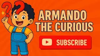 Armando the curious- #kidsstories #kids  #bedtimestories #childrensbook #children  #shortstories 