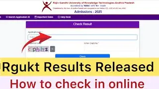 HOW TO CHECK AP IIIT RGUKT RESULTS 2025 | AP IIIT RGUKT RESULTS RELEASED 2025