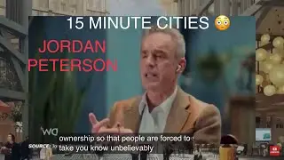 You Were WARNED! | 15 Minute Cities | Dr. Jordan Peterson
